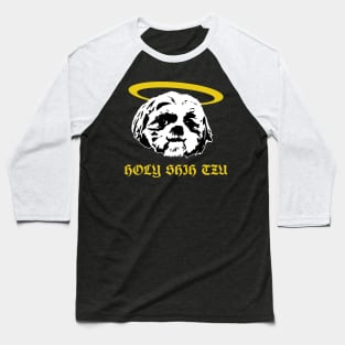 Holy Shih Tzu - Dog Lover Dogs Baseball T-Shirt